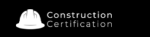 Construction Certification